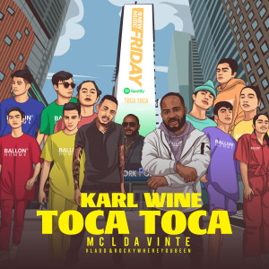 Listen to Toca Toca song with lyrics from Karl Wine