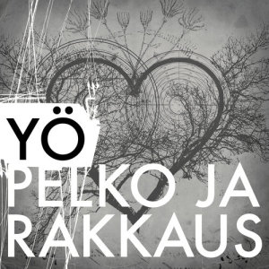 收聽Yo的Pelko ja rakkaus歌詞歌曲
