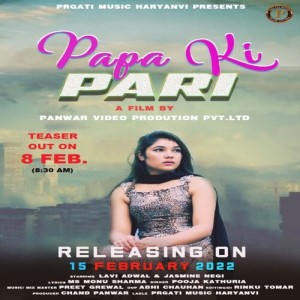 Listen to Papa Ki Pari song with lyrics from Pooja Kathuria