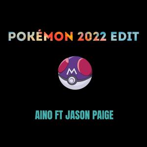 AIN0的專輯Pokémon (2022 Edit)