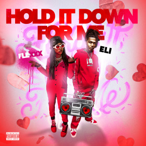 Eli的專輯Hold It Down for Me (Explicit)