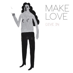 收聽Make Love的Dive In (Pat Lok Remix)歌詞歌曲