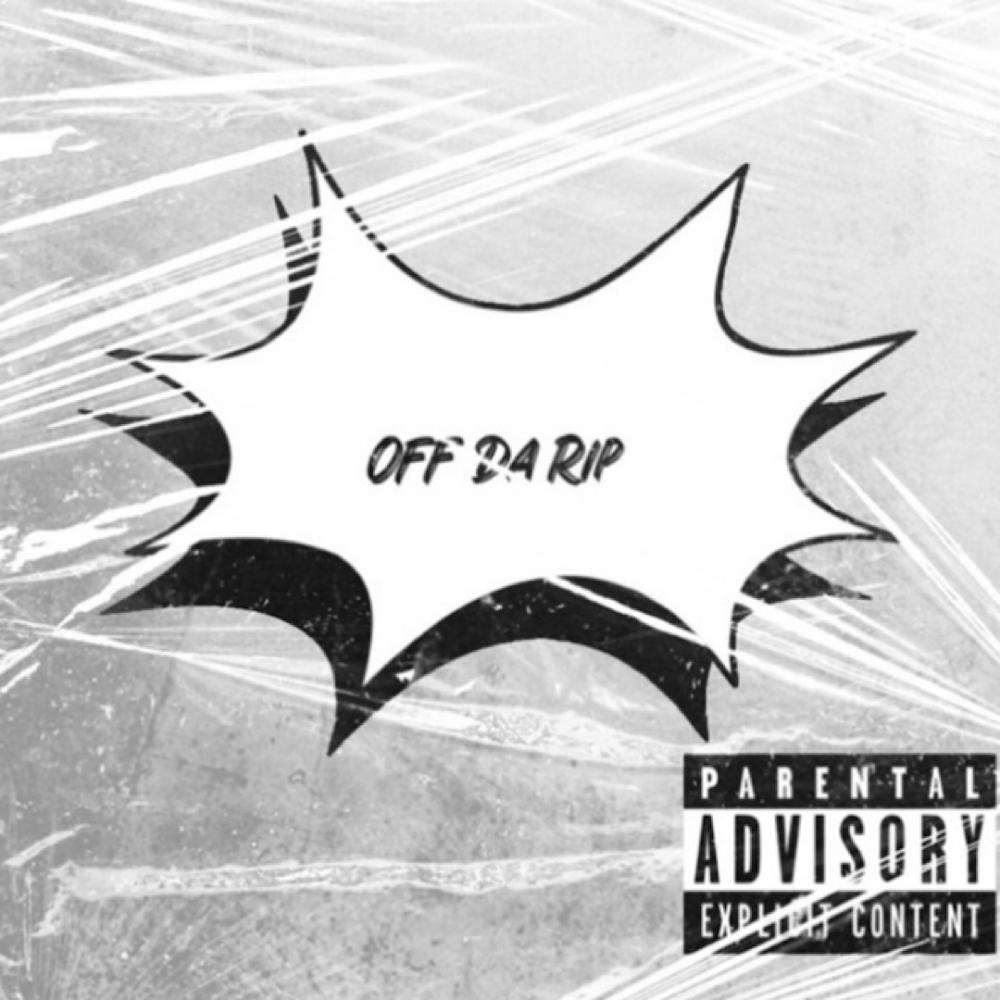 Off Da Rip (Explicit)