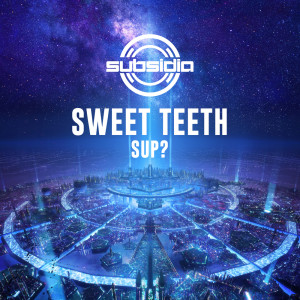 Album Sup? (Explicit) oleh Sweet Teeth