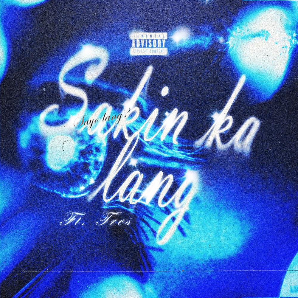 Sakin ka lang (feat. tres) (Explicit)