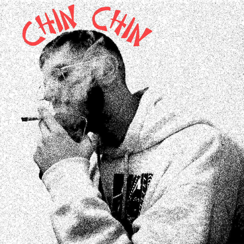 Chin Chin (Explicit)