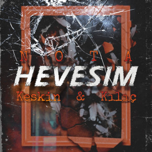 Listen to Hevesim (Explicit) song with lyrics from Nota