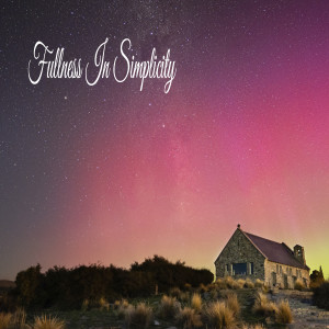 Album Fullness In Simplicity from Classical New Age Piano Music