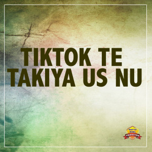 Sonu G.的专辑Tiktok Te Takiya Us Nu