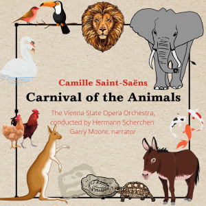 The Vienna State Opera Orchestra的專輯Saint-Saëns: Carnival of the Animals