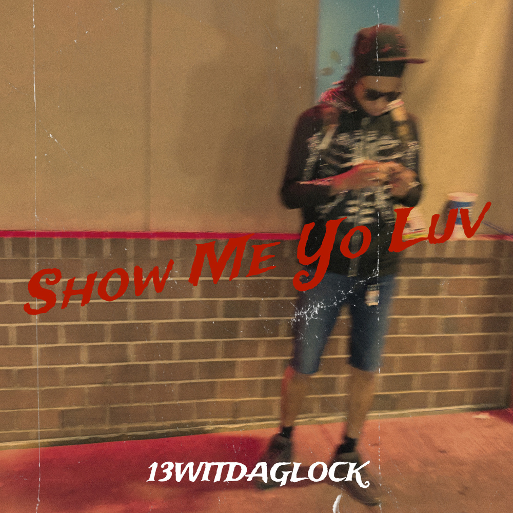Show Me Yo Luv (Explicit)