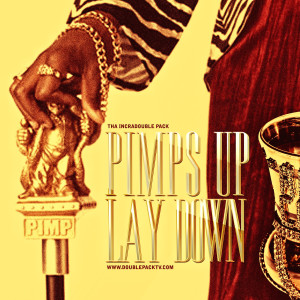 Album Pimps Up Lay Down (Explicit) from Tha Incradouble Pack