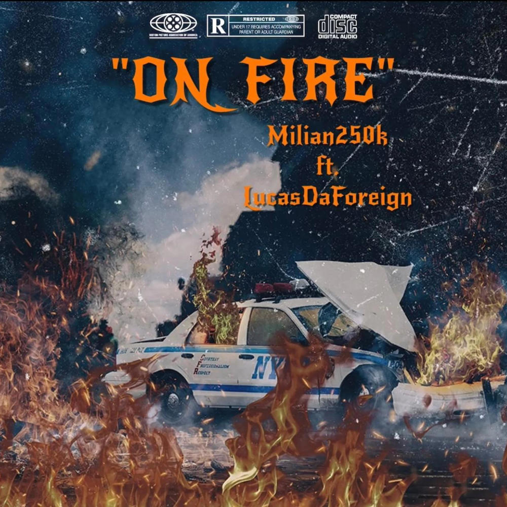 On Fire (feat. LucasDaForeign) (Explicit)