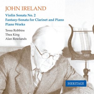 John Ireland (Classical)的專輯John Ireland: Violin Sonata No. 2 - Fantasy-Sonata for Clarinet and Piano - Piano Works