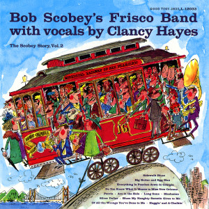 Bob Scobey's Frisco Band的專輯The Scobey Story, Vol. 2