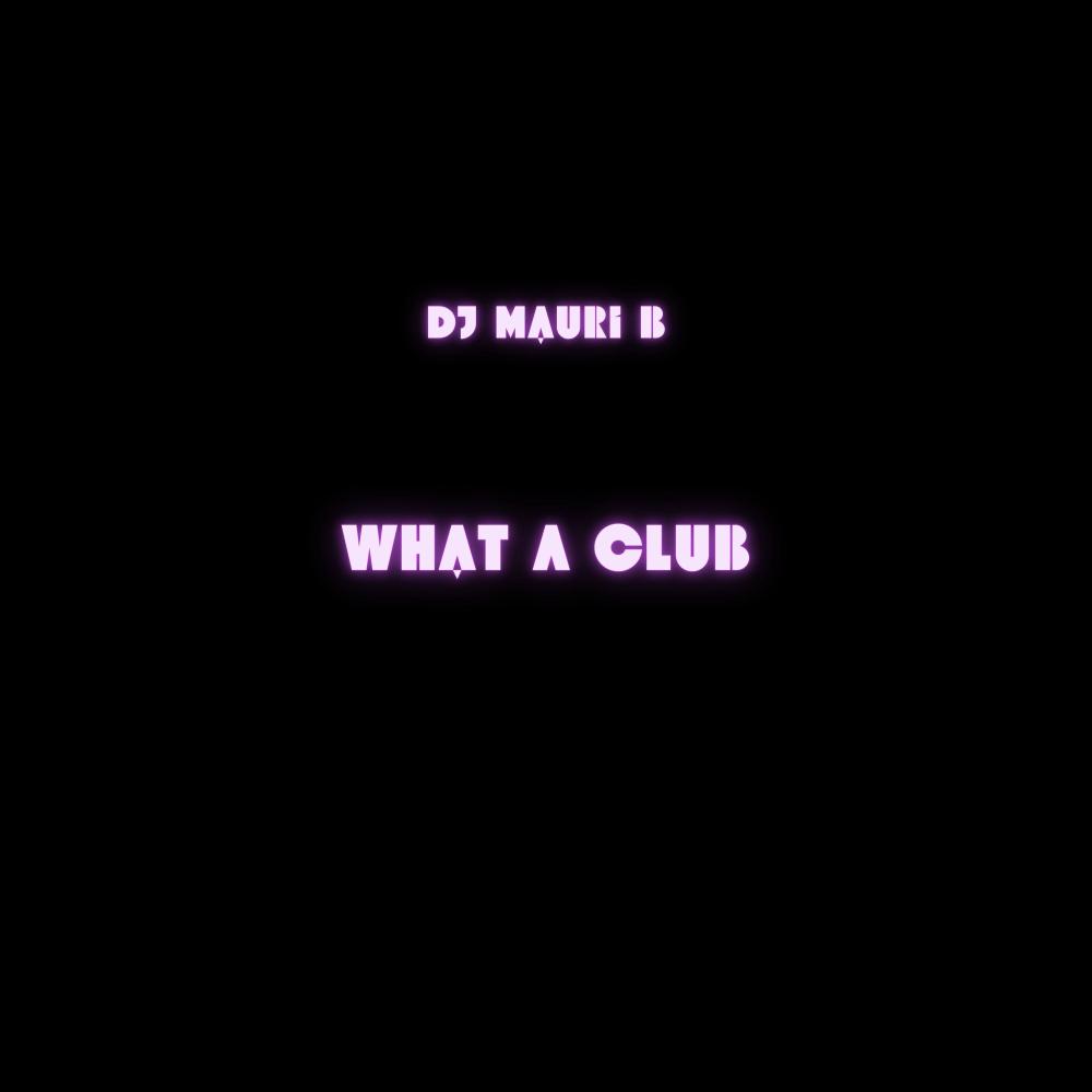 What A Club