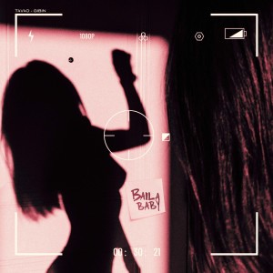 Listen to Baila Baby (Explicit) song with lyrics from T4V4O