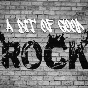 A Bit of Good Rock (Explicit)