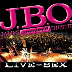 Listen to Sex Sex Sex (Live) (Explicit) song with lyrics from J.B.O.