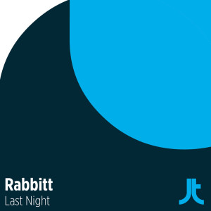 Dengarkan Last Night lagu dari Rabbitt dengan lirik