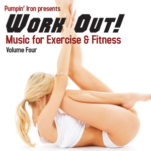 อัลบัม Work Out! Music For Exercise And Fitness Volume 4 ศิลปิน Pumpin' Iron