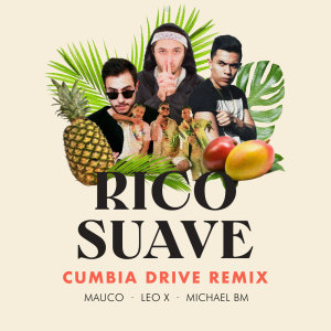 อัลบัม Rico Suave (Remix) ศิลปิน Cumbia Drive