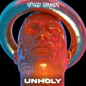 Album Unholy (Sped Up) oleh Speed Sounds