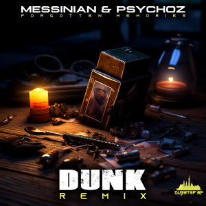 Messinian的專輯Forgotten Memories (Dunk Remix)