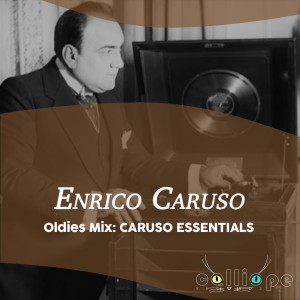 Oldies Mix: Caruso Essentials