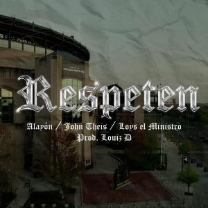 Loys El Ministro的專輯Respeten (Explicit)