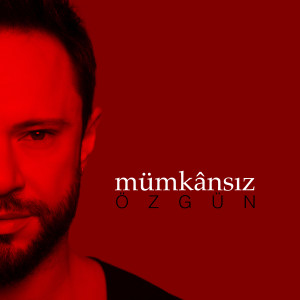 Dengarkan Mümkansız lagu dari Özgün dengan lirik