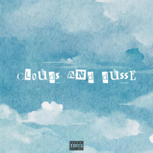 JBreez的專輯Clouds and Dusse (feat. Kayla Rez) [Explicit]