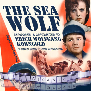Album The Sea Wolf (Original Motion Picture Soundtrack) from Warner Bros Studio Orchestra