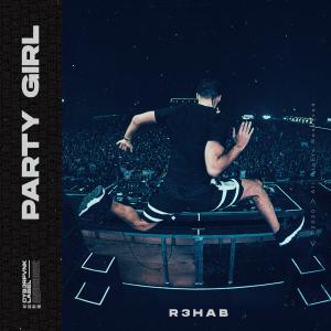 Dengarkan lagu Party Girl nyanyian R3hab dengan lirik