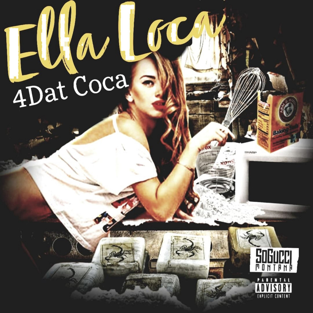 Ella Loca 4dat Coca (Explicit)