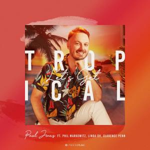 Paul Jones的專輯Let's Get Tropical