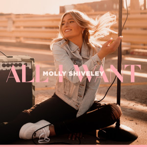 Album All I Want from Molly Shiveley
