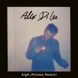 High (Prismo Remix) dari Prismo