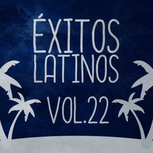 Varios Artistas的專輯Éxitos Latinos (Vol. 22)