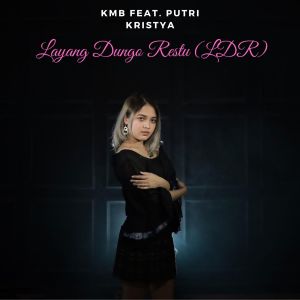Listen to Layang Dungo Restu (Ldr) song with lyrics from KMB