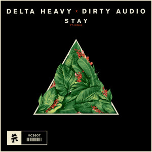 Dengarkan lagu Stay nyanyian Delta Heavy dengan lirik