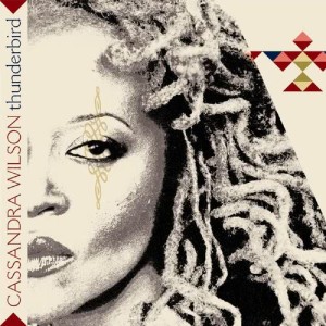 อัลบัม Thunderbird ศิลปิน Cassandra Wilson