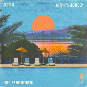 Scott D的專輯Nature's Groove EP (Explicit)