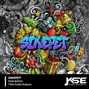 Listen to SIKEPET song with lyrics from Dede Kelvin