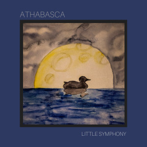 อัลบัม Athabasca ศิลปิน Little Symphony
