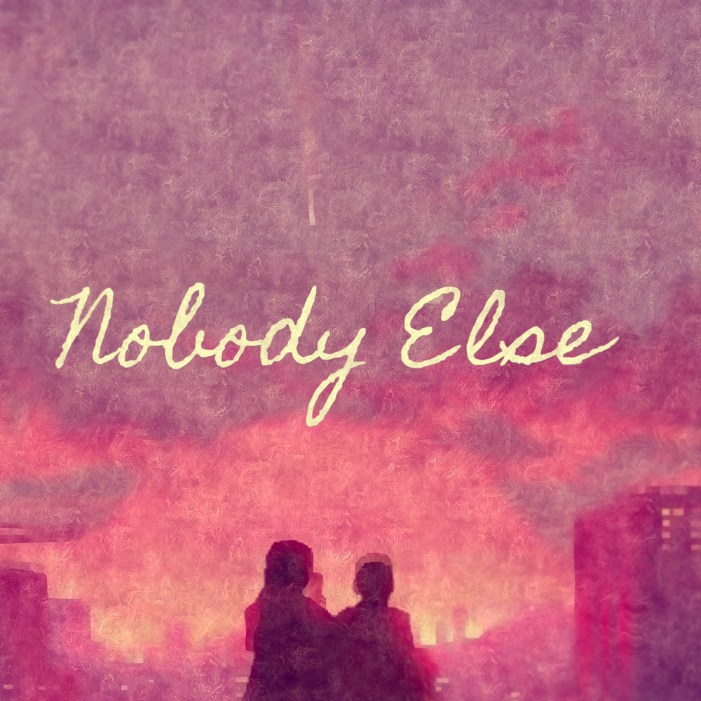 Nobody Else