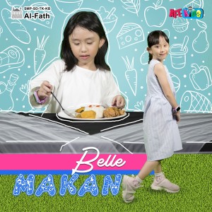 Dengarkan Makan lagu dari Belle dengan lirik