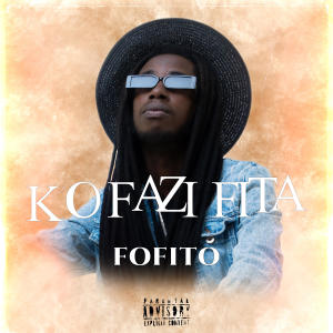 Fofito的專輯Ko Fazi Fita