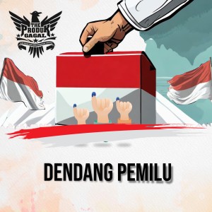 The Produk Gagal的专辑Dendang Pemilu