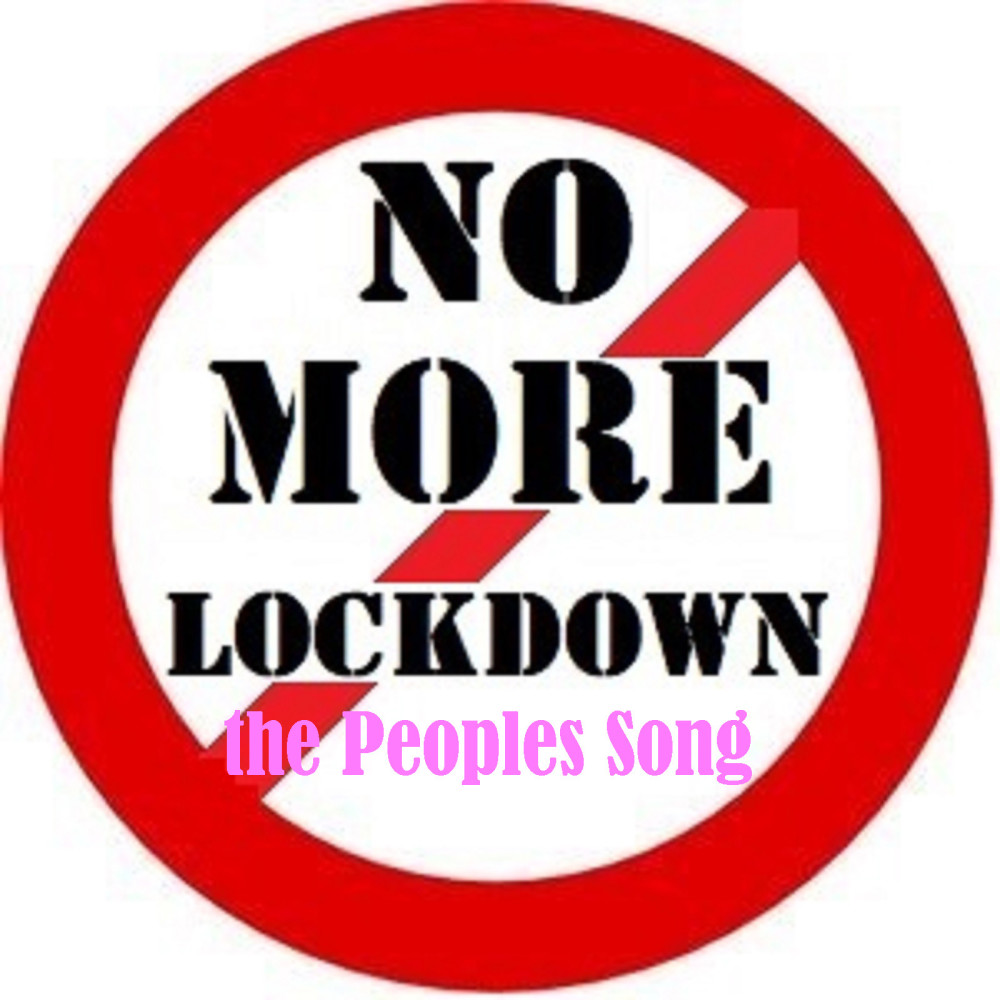 No More Lockdown, the Peoples Song